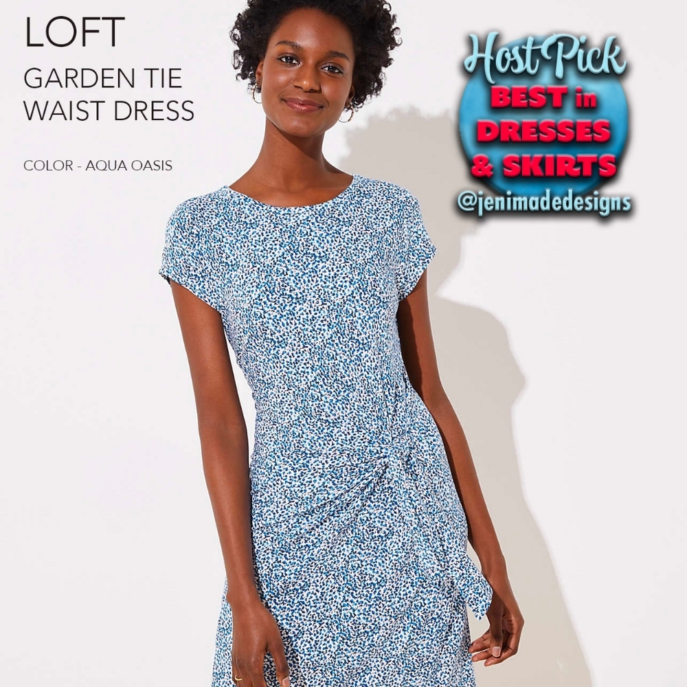 LOFT Dress Garden Tie Waist Dress HOST PICK